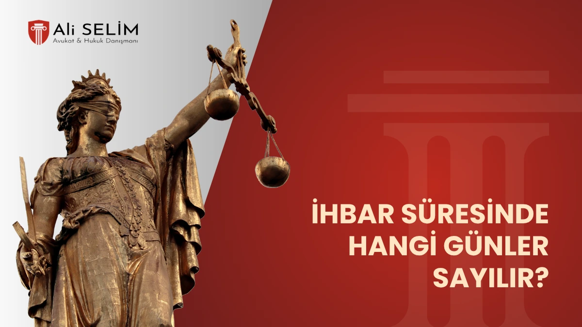 İhbar süresi hesaplamada takvim günü esası, hafta tatili ve resmi bayramların ihbar süresine dahil edilmesi dairesel süreç şeması - Avukat Ali Selim.