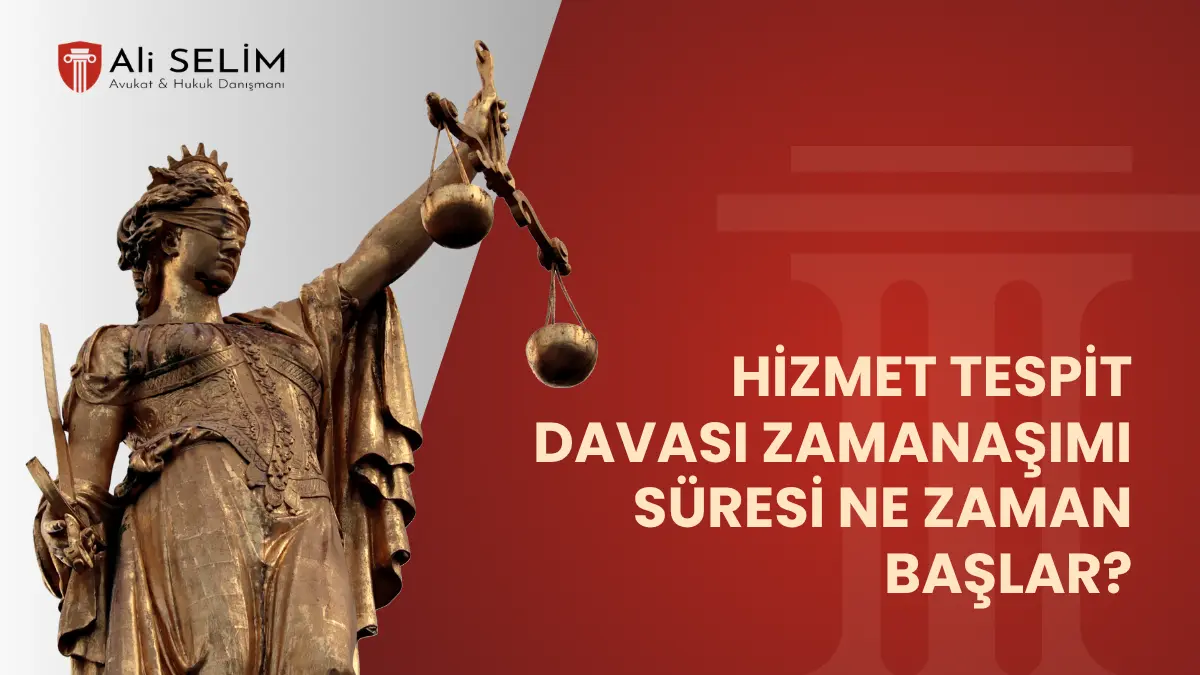 Hizmet tespiti davası 5 yıllık hak düşürücü süre başlangıcı, hizmetin geçtiği yılın sonu esası ve işten ayrılma tarihi dairesel şeması - Avukat Ali Selim.